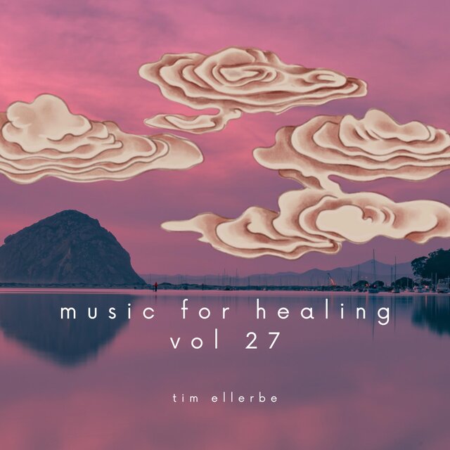 Music for Healilng, Vol. 27