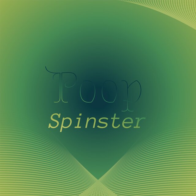 Poop Spinster