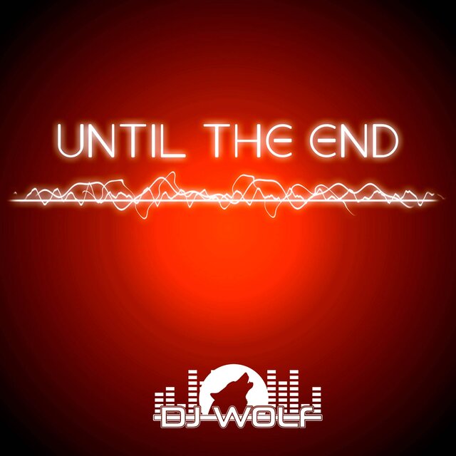 UNTIL THE END