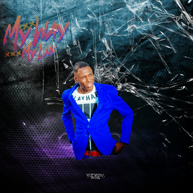My Way, Is  My Life