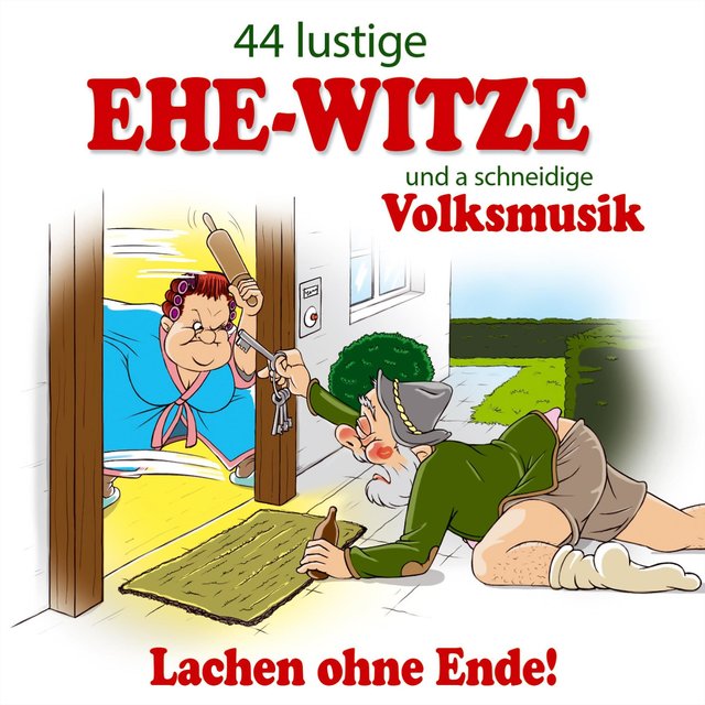 44 lustige Ehe-Witze und a schneidige Volksmusik - Lachen ohne Ende! NR. 2