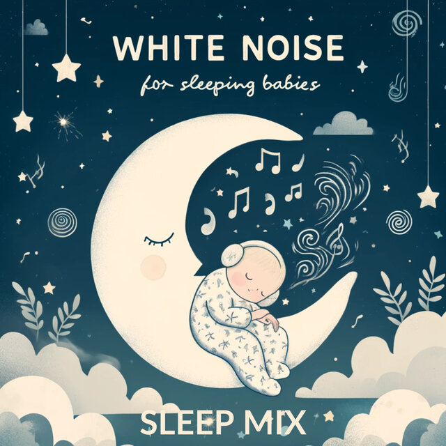 White Noise for Sleeping Babies (Sleep Mix)