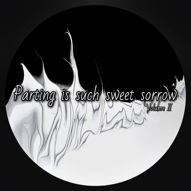 Parting Is Such Sweet Sorrow II (feat. Daniel Niu) (feat. Daniel Niu)