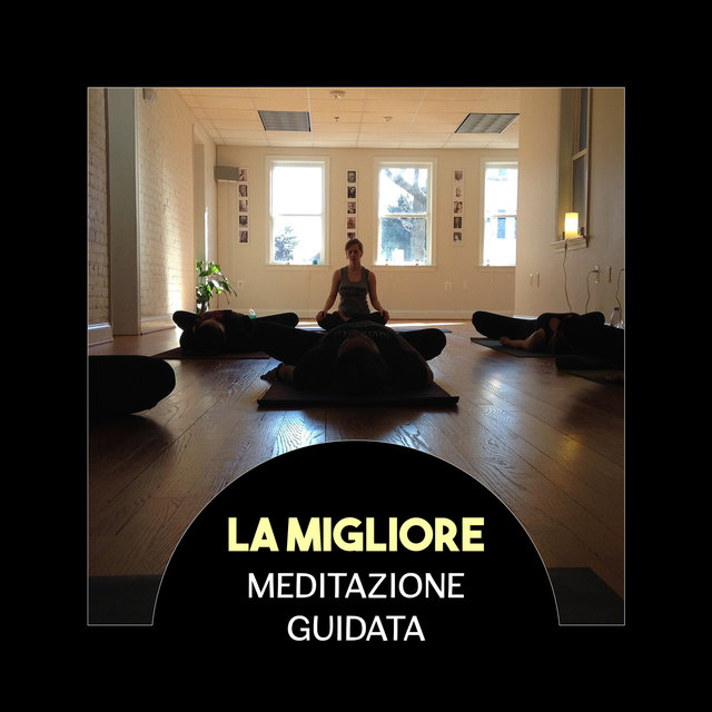 La migliore meditazione guidata (Pace interiore, Forza dell'animo, Rilassamento profondo con musica terapeutica)