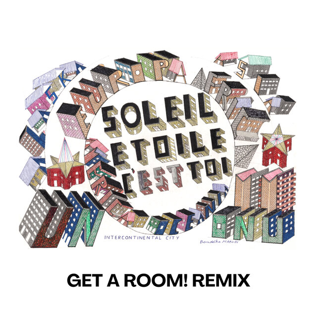 Soleil, étoile (c'est toi) (Get A Room! Remix)