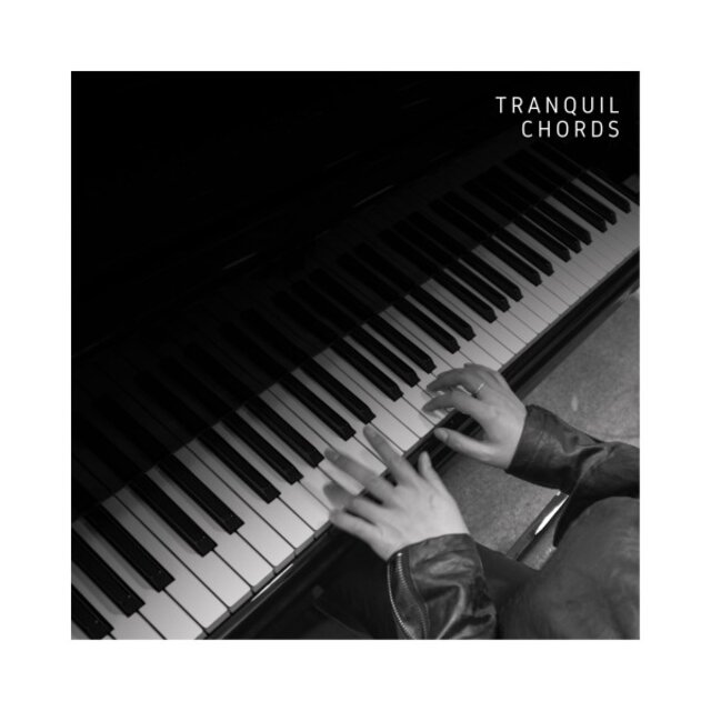 Tranquil Chords: Chill Piano Instrumentals