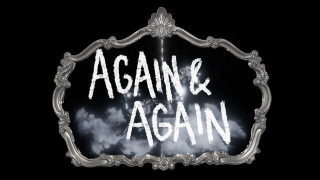 AGAIN & AGAIN