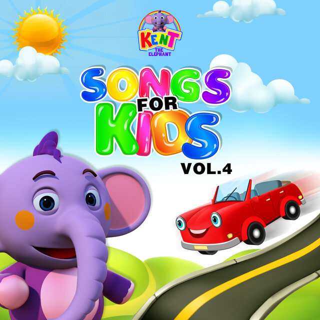 Kent the Elephant: Songs for Kids, Vol. 4
