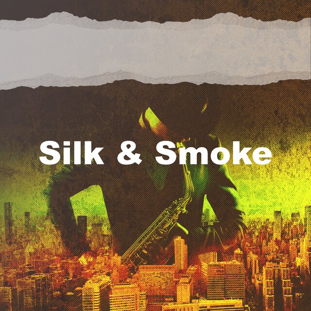 Silk & Smoke