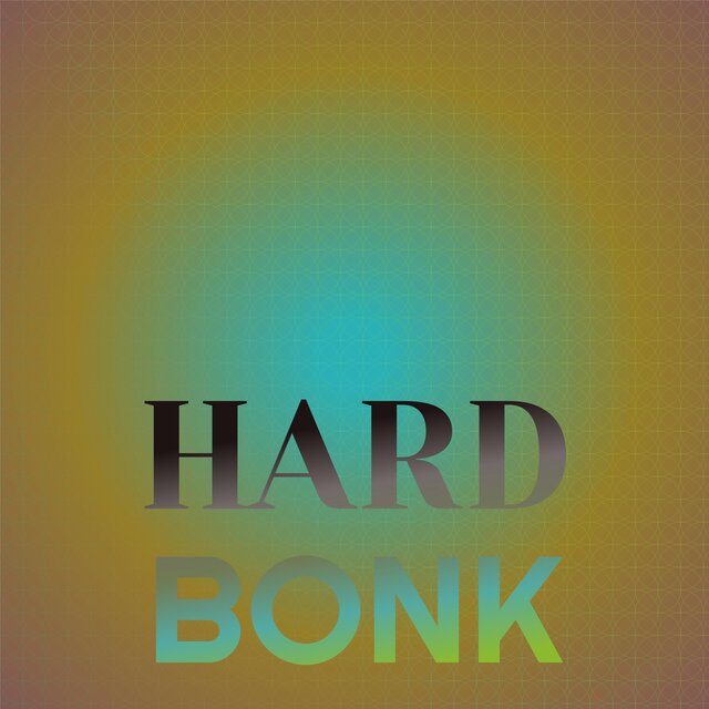 Hard Bonk
