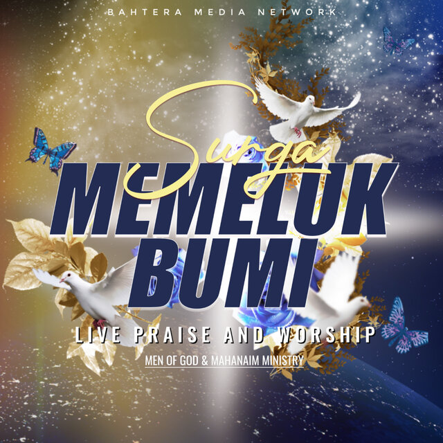 Surga Memeluk Bumi (Live Praise and Worship)