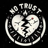 No Trust (feat. $hiloh!)