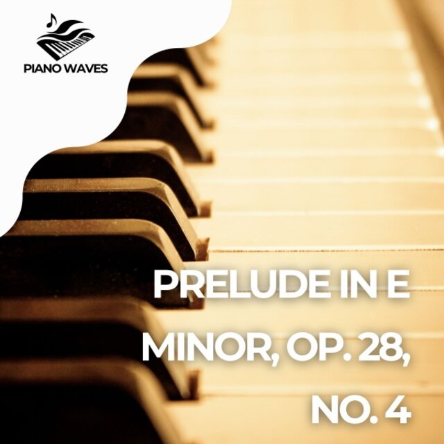 Prelude in E Minor, Op. 28, No. 4