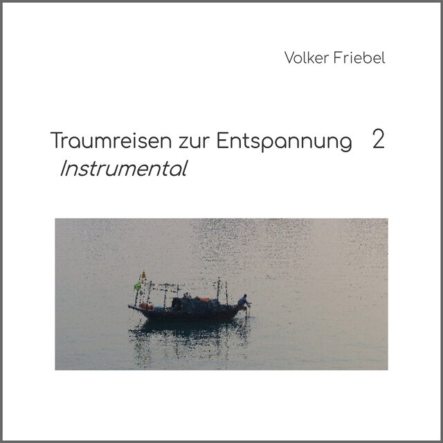 Traumreisen zur Entspannung 2 (Instrumental)