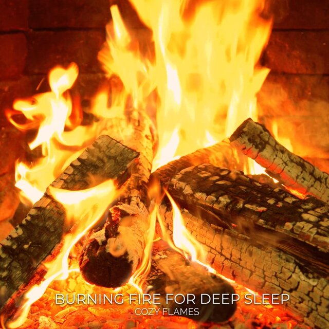 Burning Fire For Deep Sleep