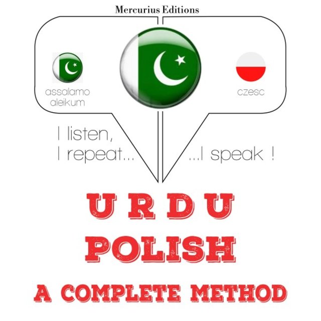 میں پولینڈ سیکھ رہی ہوں (میں سنتا ہوں ، میں دہراتا ہوں ، میں بولتا ہوں: زبان سیکھنے کا کورس)