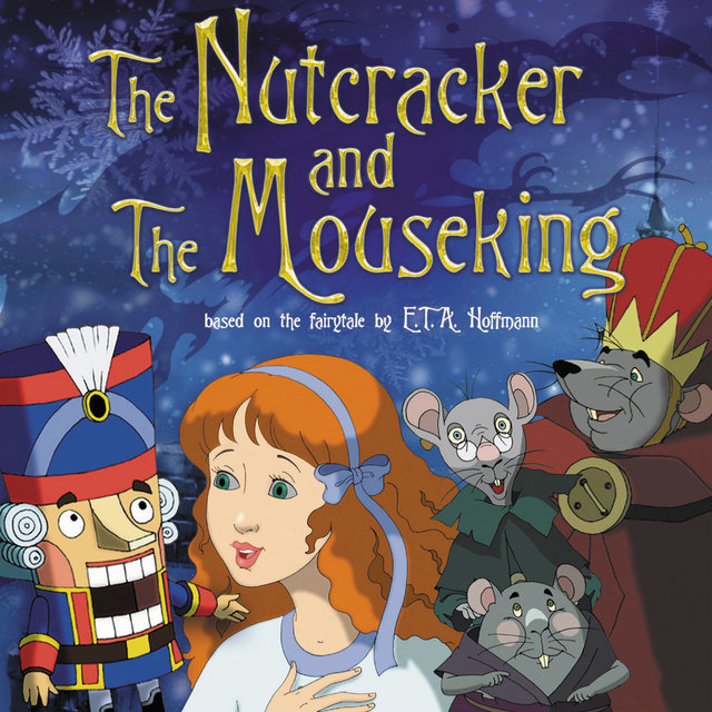 The Nutcracker & The Mouseking