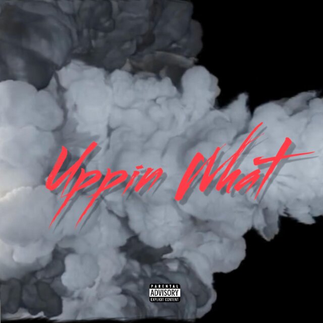 Uppin What? (feat. Baby448, Laheazyfr, ThreeDoubleK & 1lajunee)