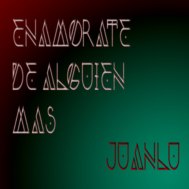 Enamórate de Alguien Mas