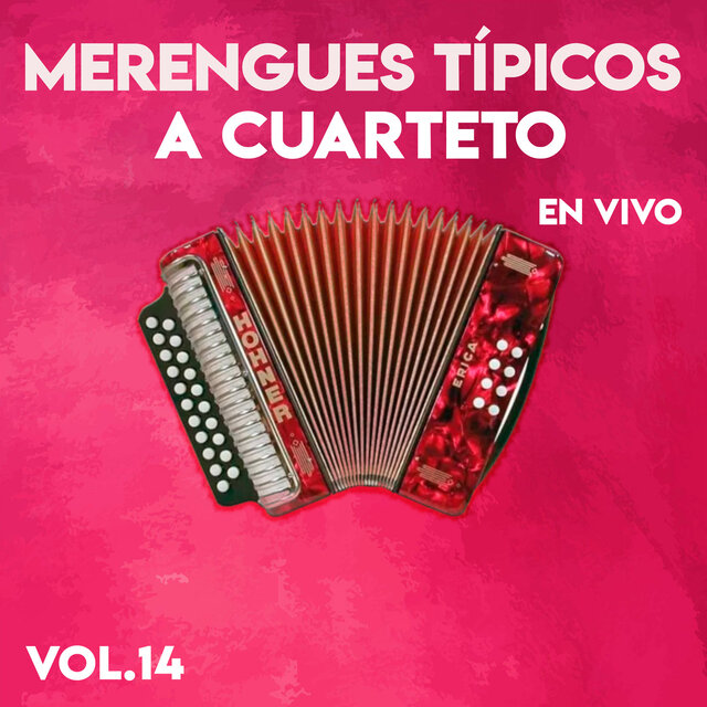 Merengues Tipicos a Cuarteto, Vol. 14 (Live)