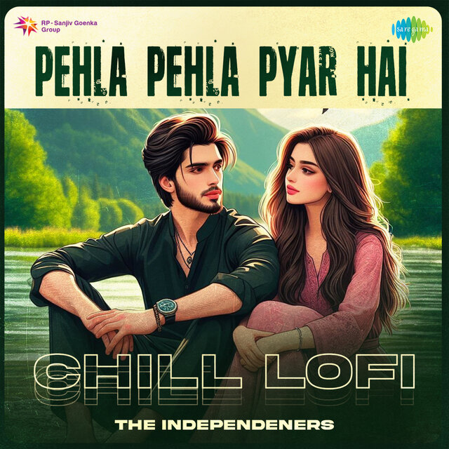 Pehla Pehla Pyar Hai (Chill Lofi)
