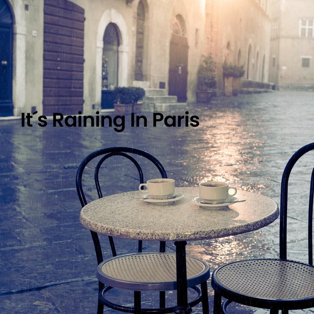 It´s Raining In Paris