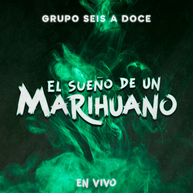 El Sueño De Un Marihuano (En Vivo)