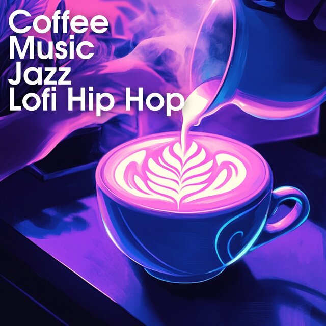 Coffee Music Jazz Lofi Hip Hop