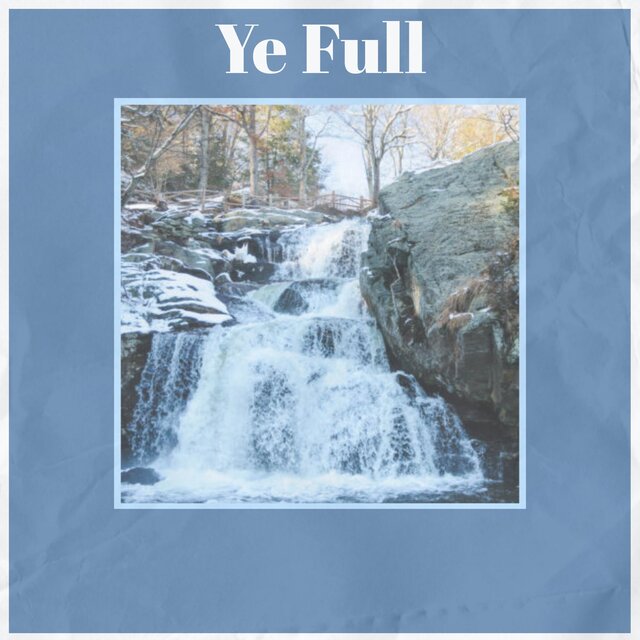 Ye Full