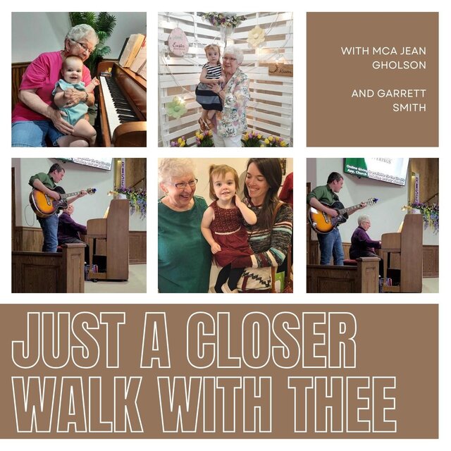 Just a Closer Walk with Thee