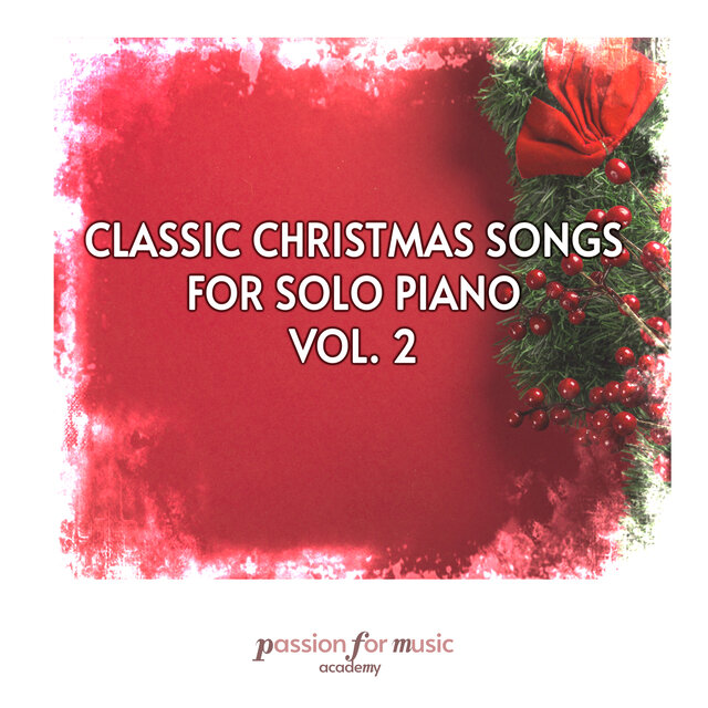 Classic Christmas Songs for Solo Piano, Vol. 2