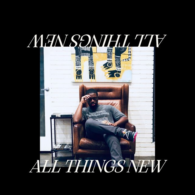 All Things New