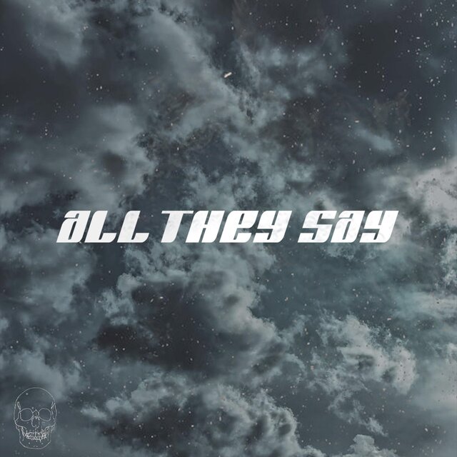 All They Say