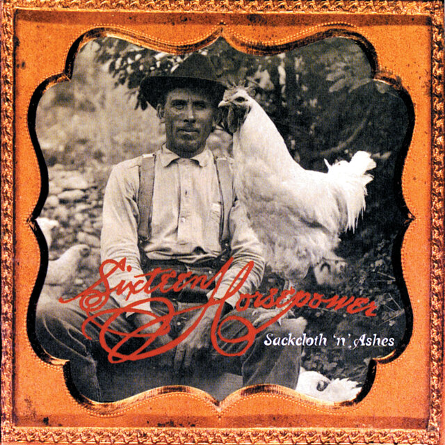 Cover art for album Sackcloth 'N' Ashes by 16 Horsepower