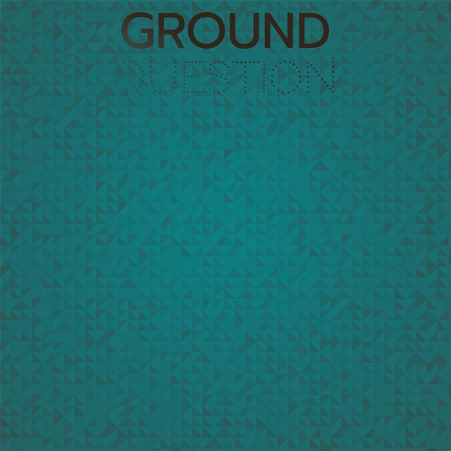 Ground Question