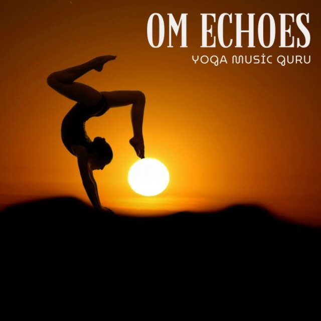 Om Echoes: Yoga Background Music