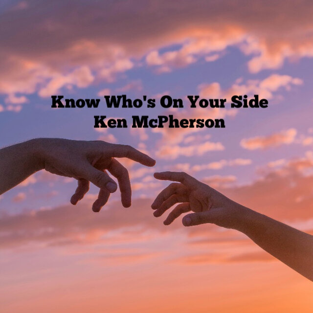 Know Who’s On Your Side