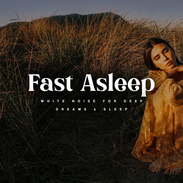 Fast Asleep