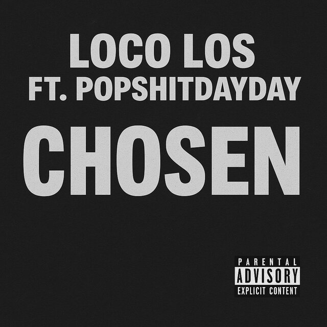 Chosen (feat. Popshitdayday)