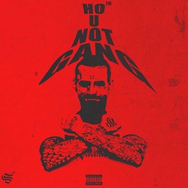 HO U NOT GANG