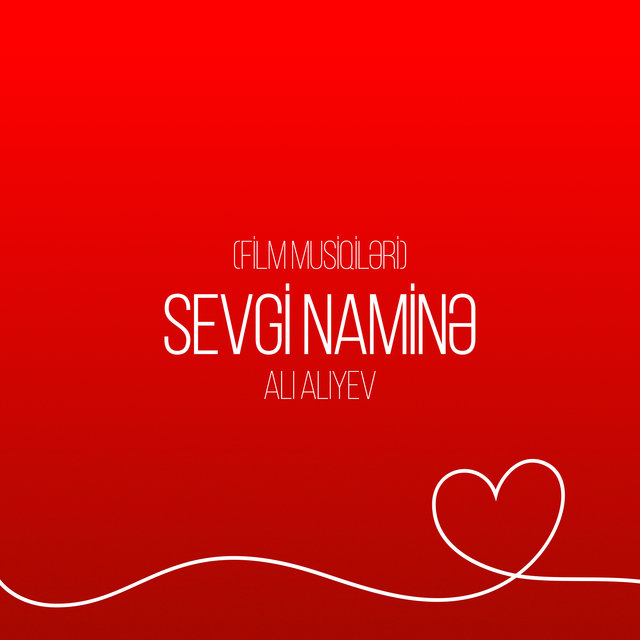 Sevgi Naminə (Film Musiqiləri)