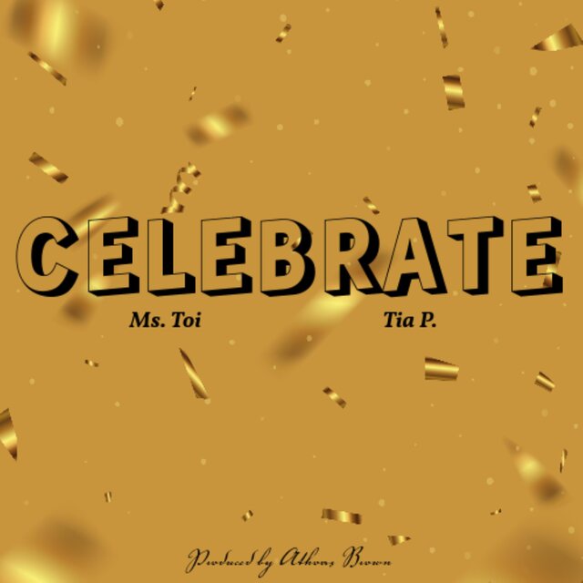 Celebrate (feat. Tia P.)