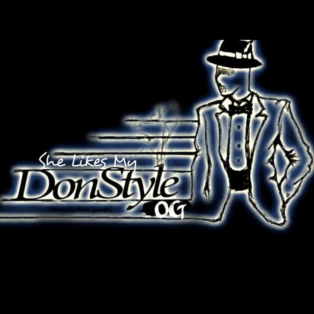 She Likes My Don Style (OG)