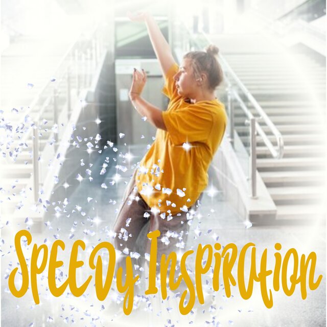Speedy Inspiration