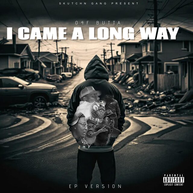 I CAME A LONG WAY