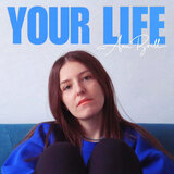 Your Life