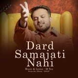 Dard Samajati Nahi