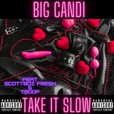 Take It Slow