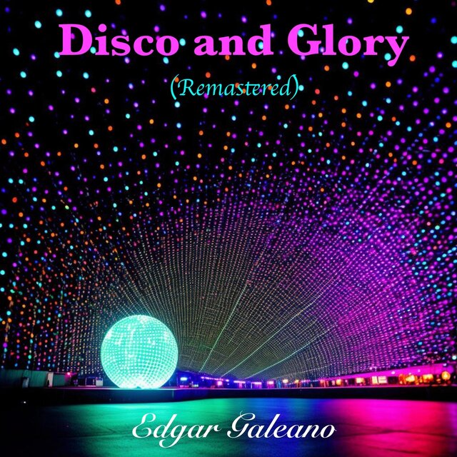 Disco and Glory (Remastered)