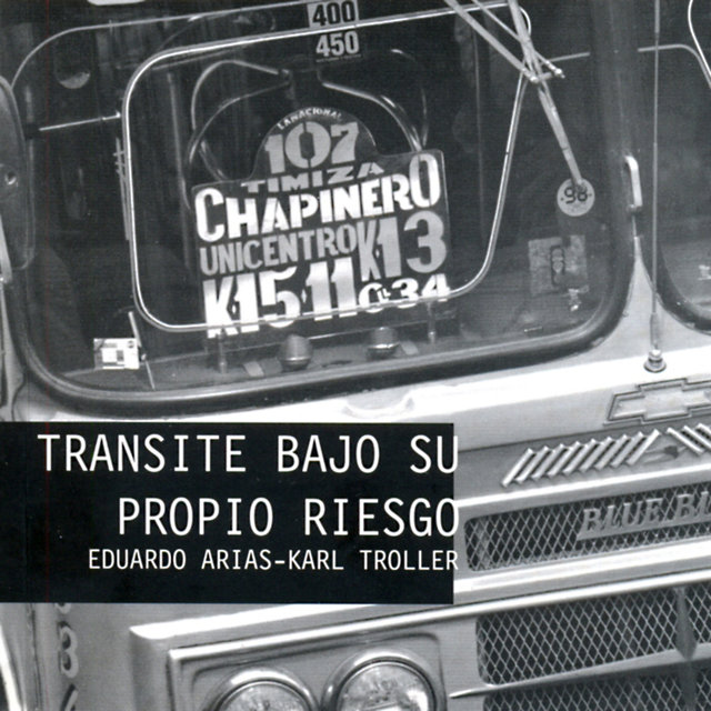 Transite Bajo Su Propio Riesgo (Chapinero 1999)